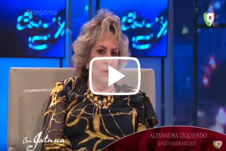 La Emblemática Doña Alexandra Izquierdo Con Jatnna.