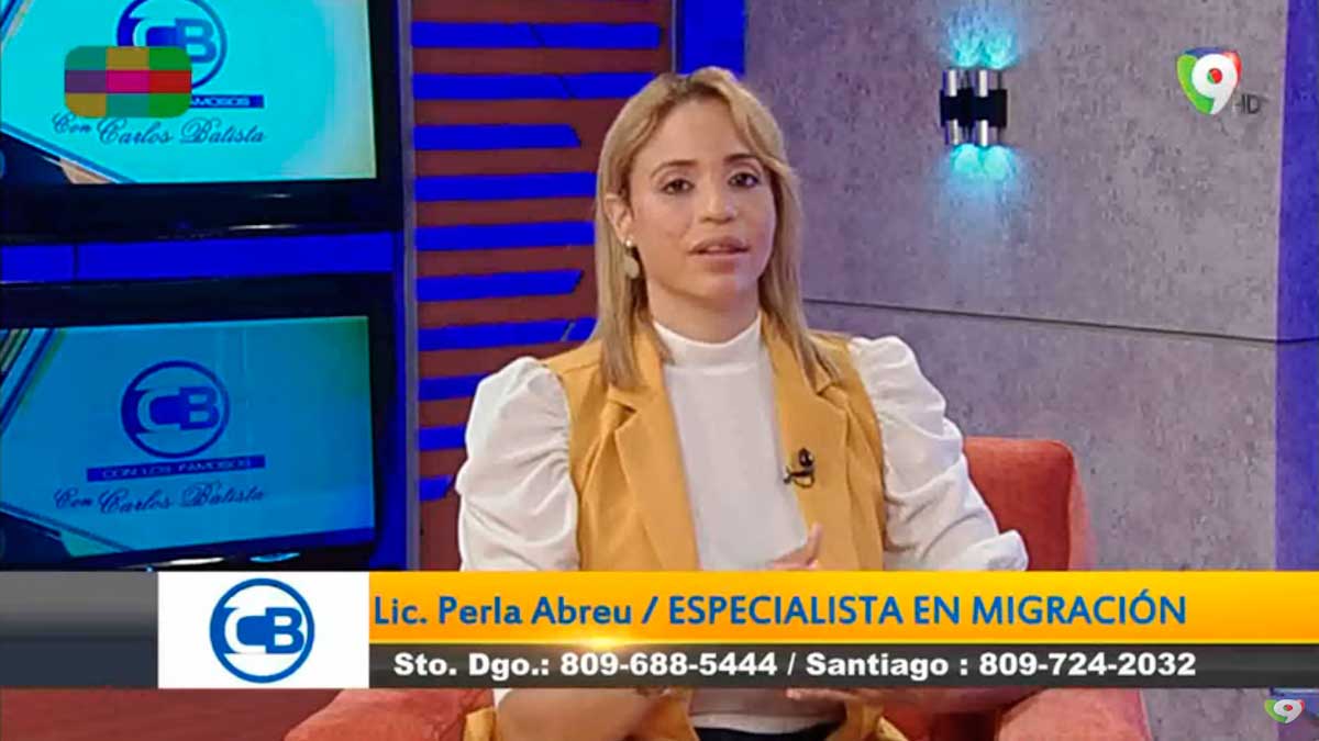 Consejos de Migración con Perla Abreu en Con los Famosos