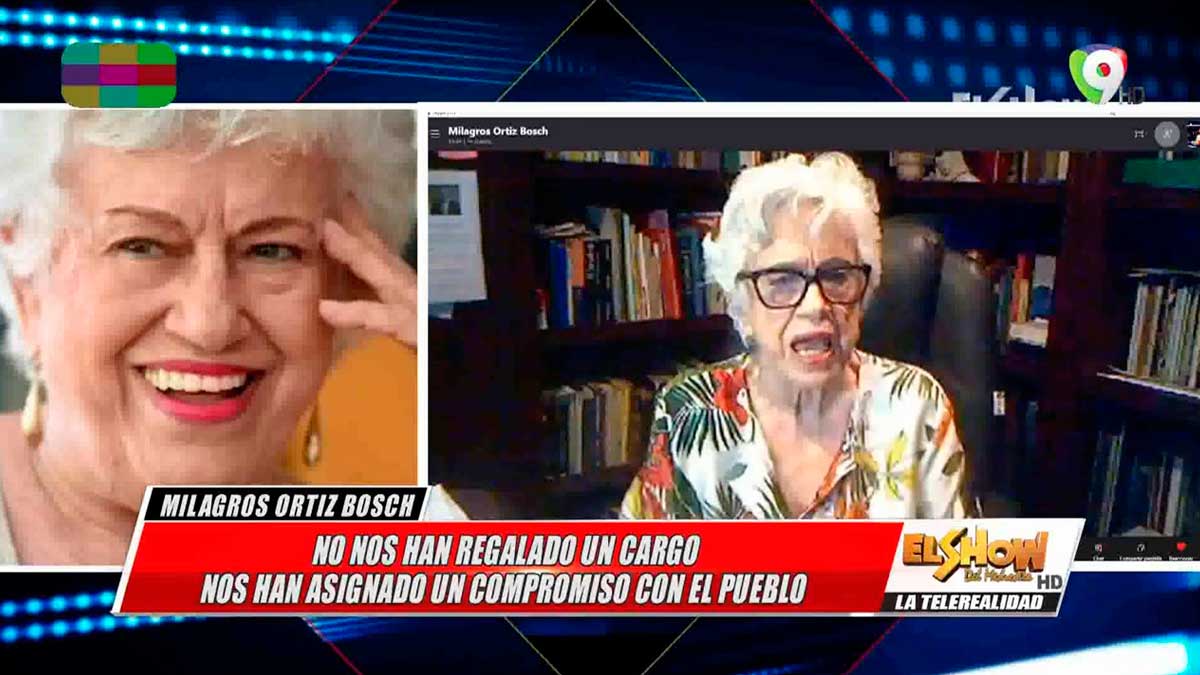 Lic. Milagros Ortiz Bosch: “No nos han regalado un cargo" | El Show del Mediodía