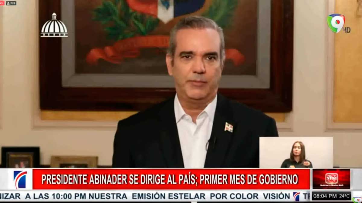 Discurso del Presidente Luis Abinader a su primer mes de gestión | Noticias SIN