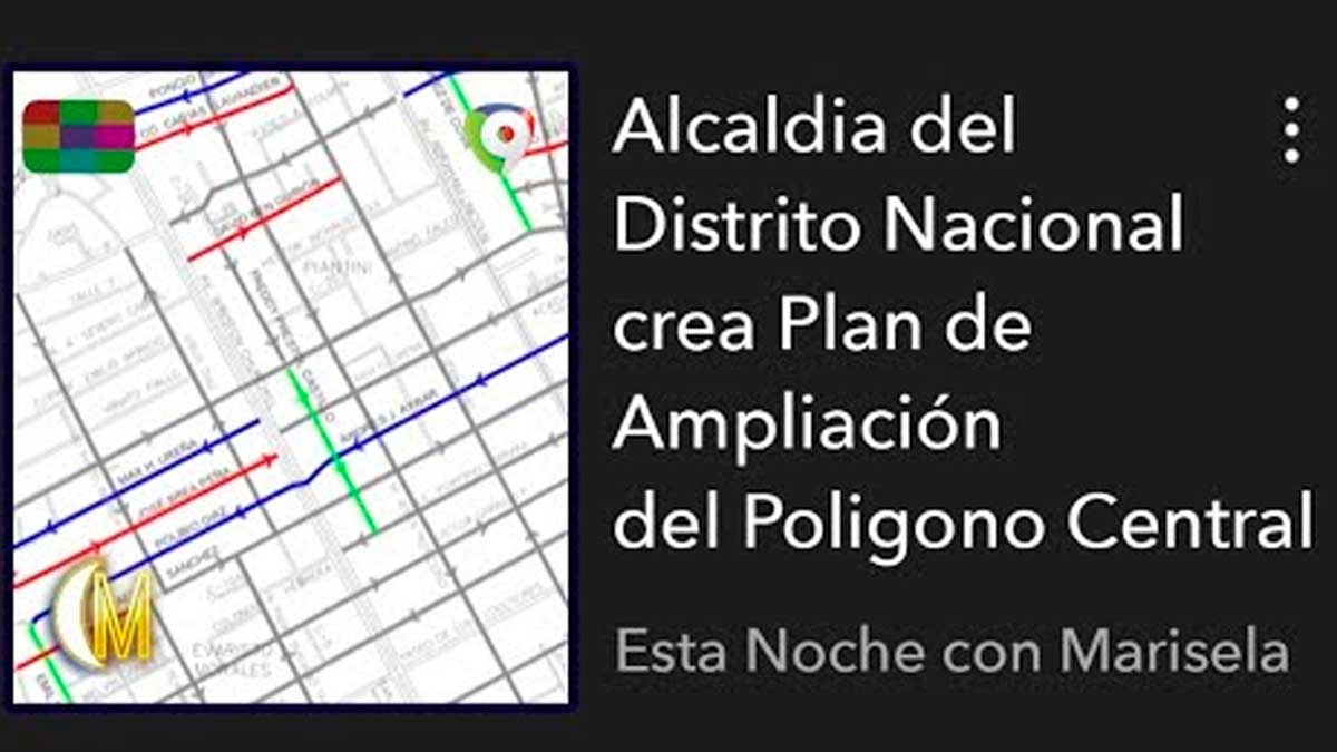 Conoce el cambio de sentido de vías de transito en el Distrito Nacional - Esta Noche Mariasela