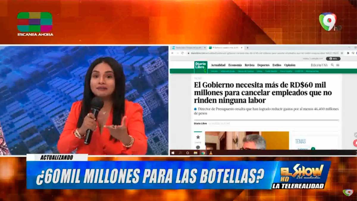 ¿60 mil millones para las Botellas? | El Show del Mediodía