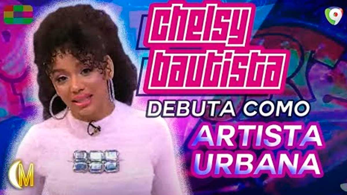 Chelsy Bautista debuta como artista urbana y presenta su nuevo tema musical - Esta Noche Mariasela