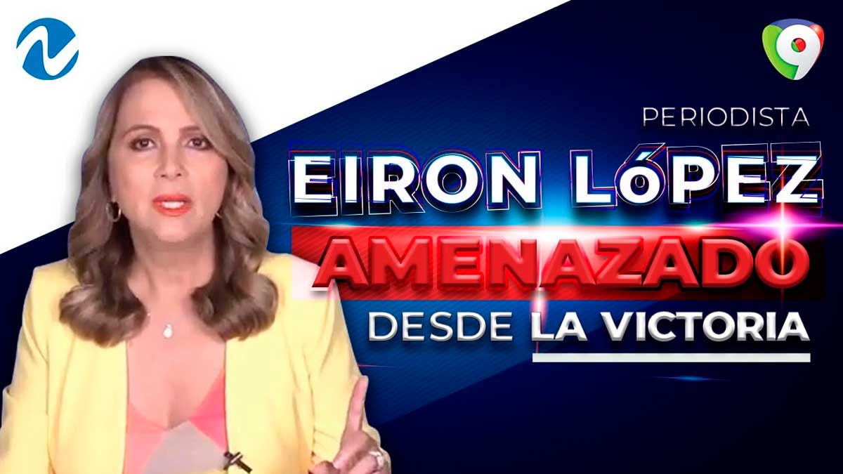 Periodista Eiron López amenazado desde La Victoria por denuncias de corrupción | Nuria