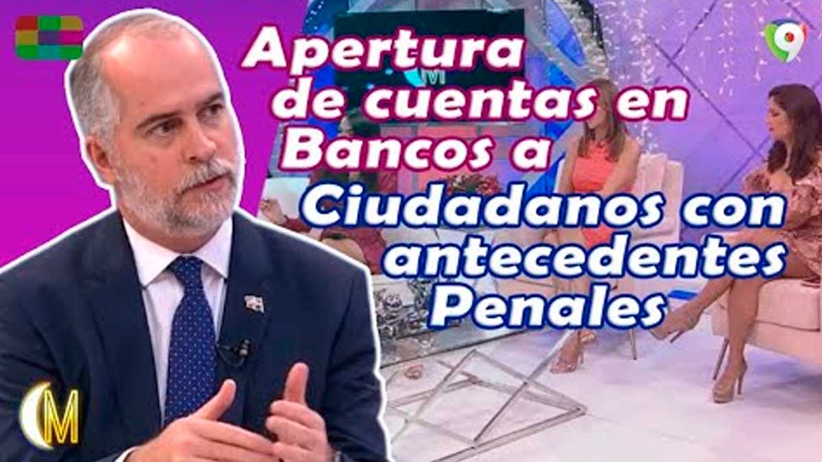 Apertura de cuentas en bancos a ciudadanos con antecedentes penales