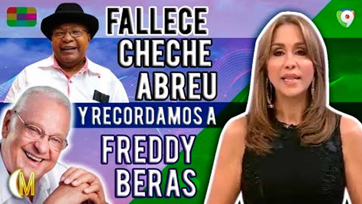 Fallece Cheche Abreu y Recordamos a Freddy Beras a 10 años de su partida - Esta Noche Mariasela