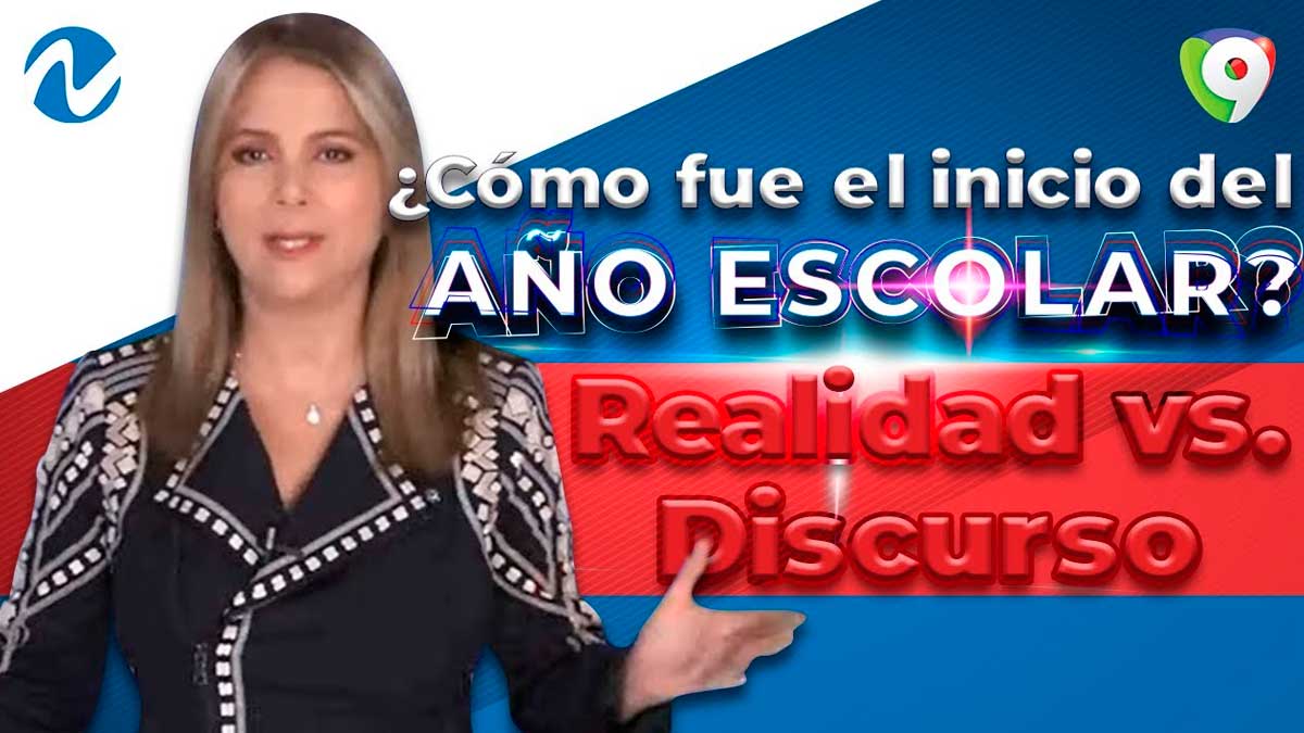 ¿Cómo fue el inicio del Año Escolar? Realidad vs. Discurso | Nuria