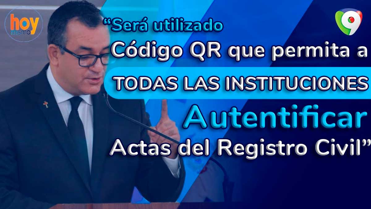 Jce Quiere Eliminar As Tediosas Legalizaciones De Actas Del Registro Civil 9894