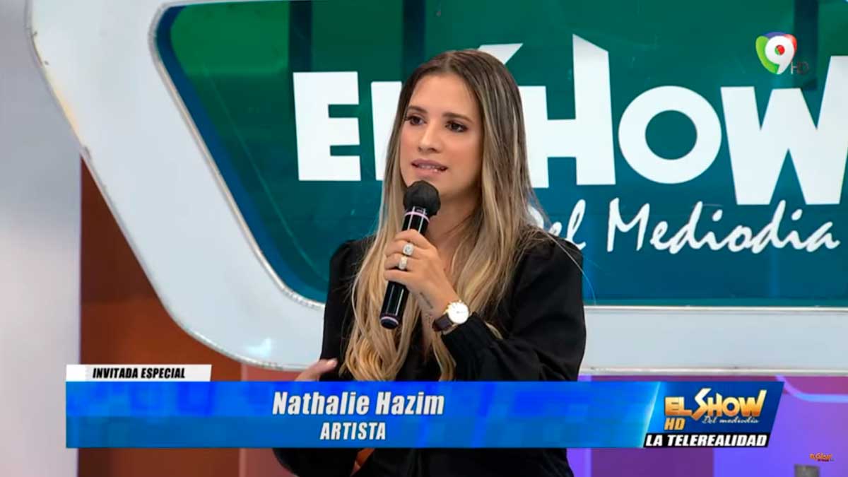 En Exclusiva la Cantante Nathalie Hazim en El Show del Mediodía