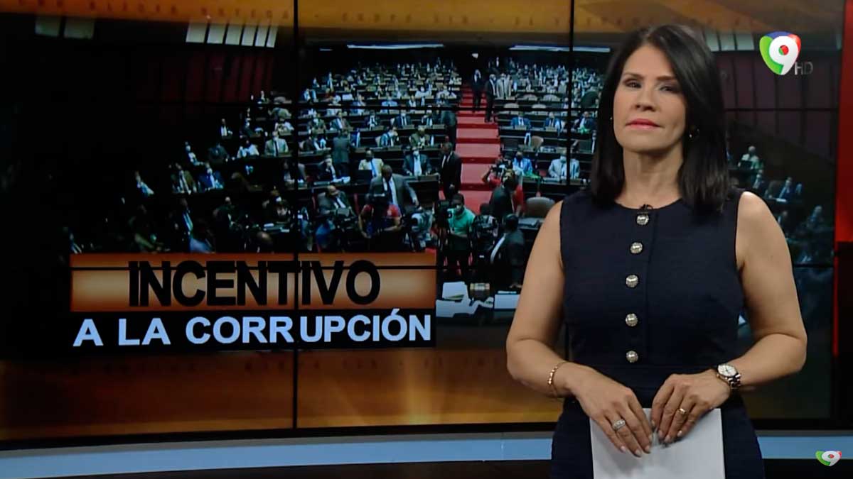 Incentivo a la corrupción | El Informe con Alicia Ortega