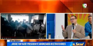 Luis Abinader anunciará restricciones anti covid para el Gran Santo | El Show del Mediodía