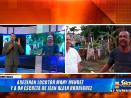 Many Méndez es asesinado junto a un escolta de Jean Alain Rodríguez | El Show del Mediodía