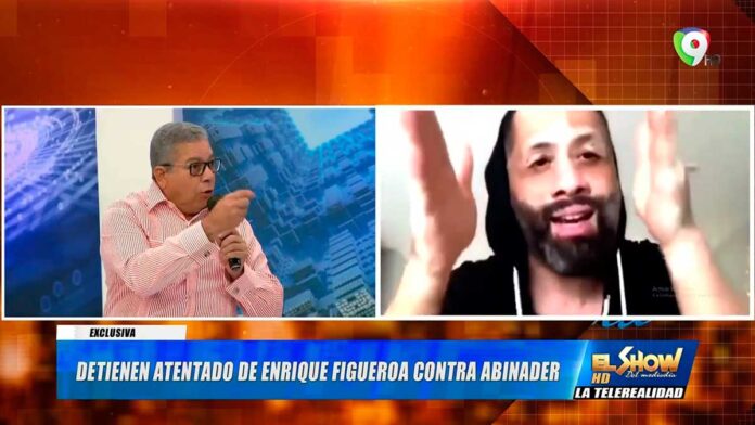 Detienen atentado de Enrique Figueroa contra el Presidente Luis Abinader | El Show del Mediodía