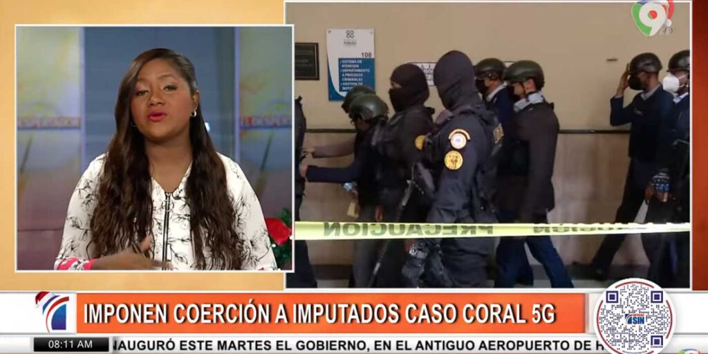 Imponen coerción a imputados en caso Coral 5G El Despertador SIN