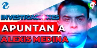 Investigaciones apuntan de nuevo a Alexis Medina | Nuria