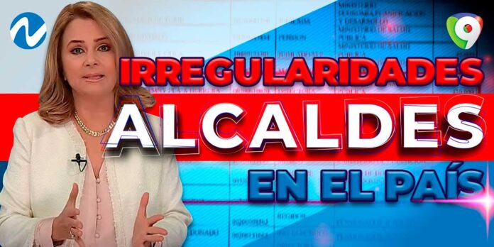 Nuria destapa irregularidades de alcaldes en el país | Nuria