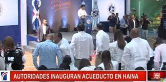 Tras 30 años de espera Gobierno inaugura acueducto de Haina